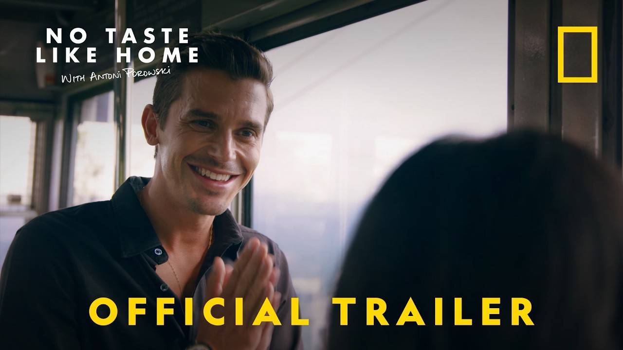 No Taste Like Home with Antoni Porowski Documentary Series - Official Trailer |National Geographic