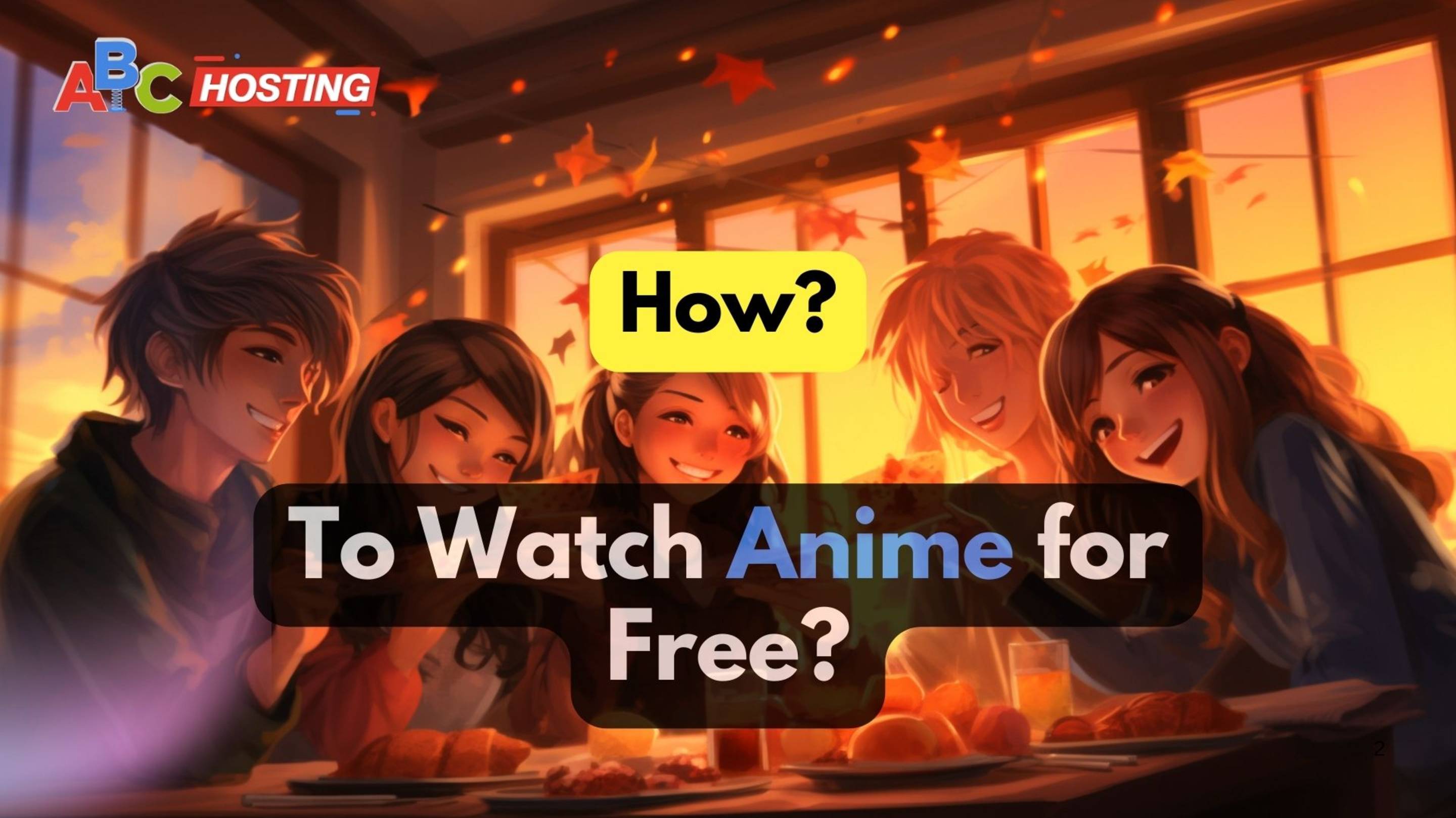 How to Watch Anime for Free? | Watching Anime for Free