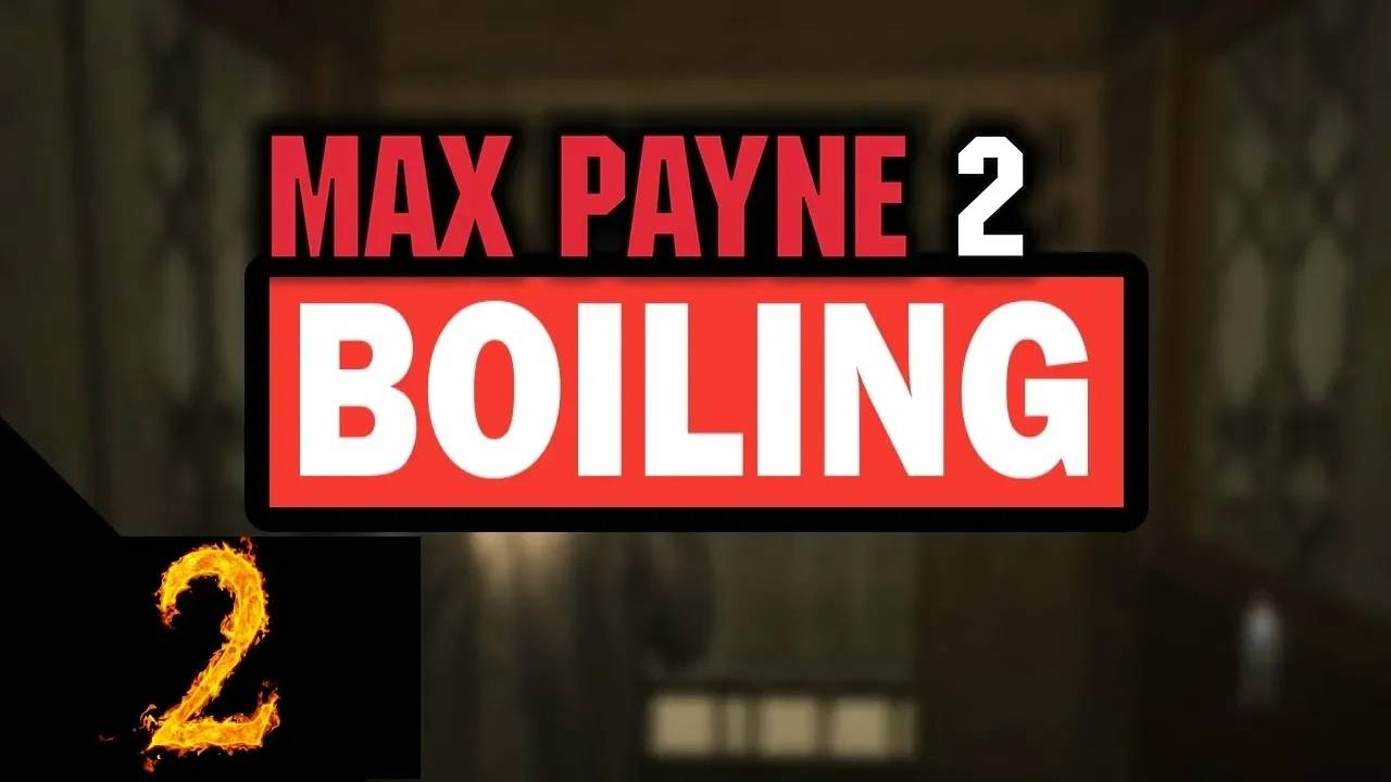 Прохождение Max Payne 2 - Boiling #2 (Мод)