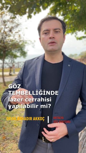 GÖZ TEMBELİĞİ durumunda lazer yapılır mı?