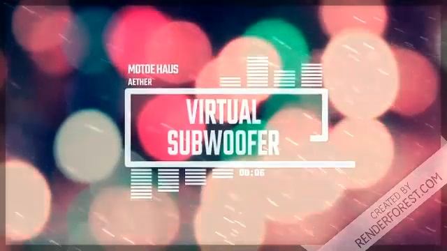 10.Motoe Haus - Aether (Virtual Subwoofer)