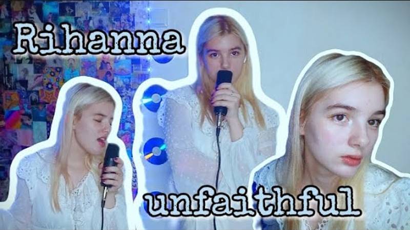 Rihanna 'unfaithful' cover by valerushka