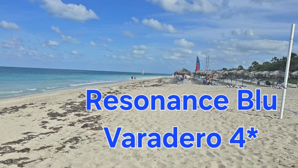 Resonance Blu Varadero 4* полный обзор отеля 2024.Куба.Варадеро