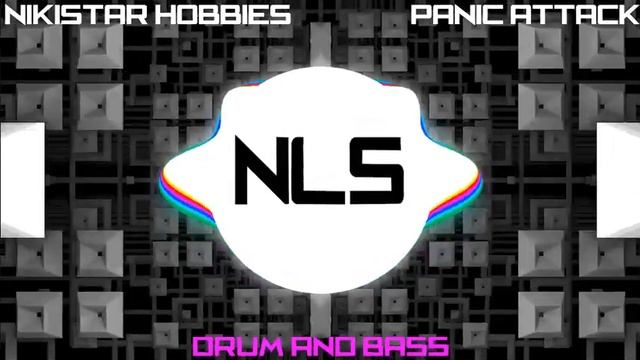 NIKISTAR HOBBIES - Panic Attack [NLS Release] | Drumstep/DnB (Neurofunk) | NLS - Free To Use