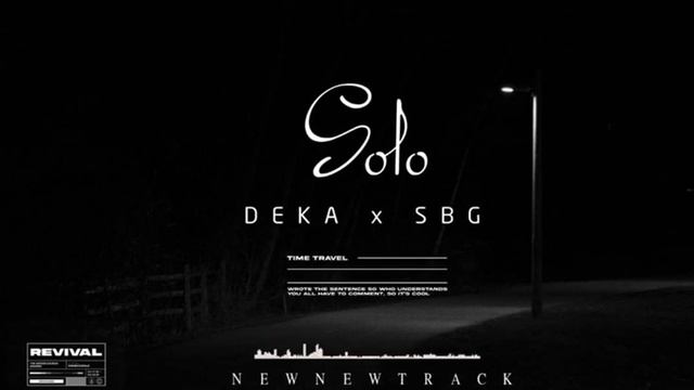 SBG X DEKA - SoLo (Official music audio)
