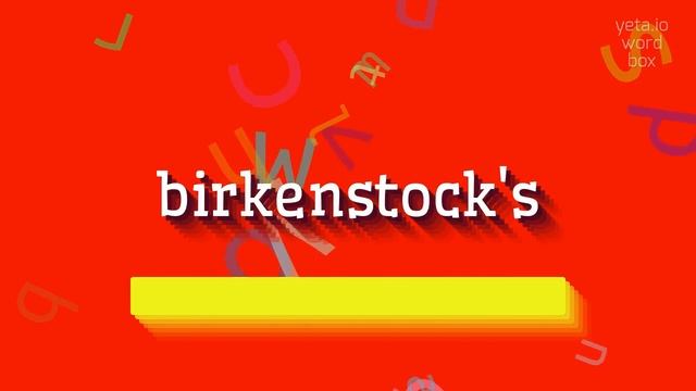 BIRKENSTOCK'S - HOW TO PRONOUNCE IT? #birkenstock's