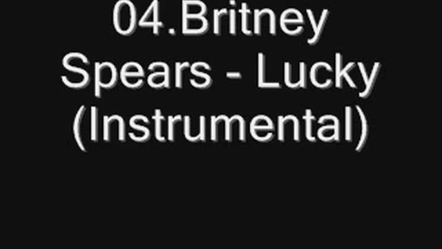 04.Britney Spears - Lucky (Instrumental) [Download]