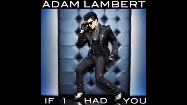 Adam Lambert - If I Had You (Jason Nevins Robotronic Radio Mix)