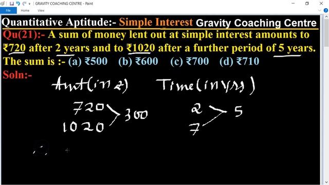 Q21 | A sum of money lent out at simple interest amounts to ₹720 after 2 years and to ₹1020 after a
