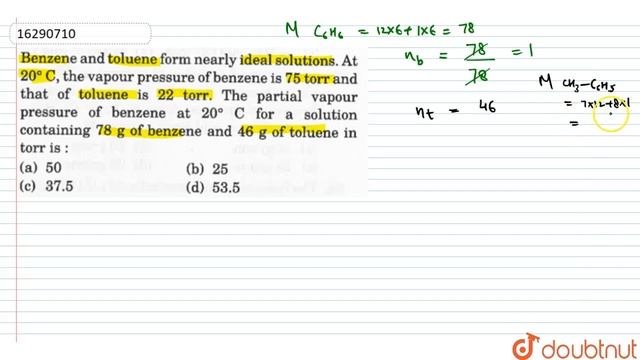 Benzene and toluene form nearly ideal solutions. At `20^(@)` C, the vapour pressure of benzene is 7