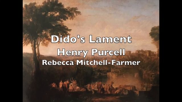 Dido's Lament by Henry Purcell