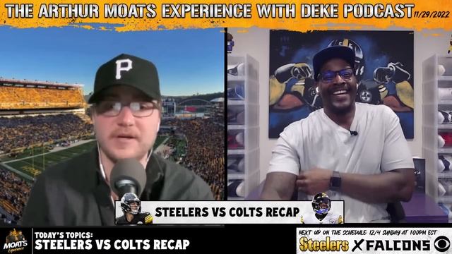 The Arthur Moats Experience With Deke: Ep.375 "Live" (Pittsburgh Steelers Vs Indianapolis Colts)