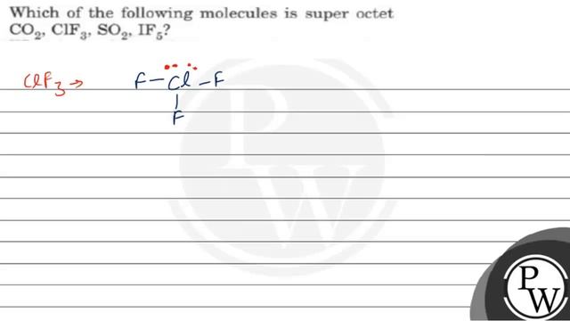Which of the following molecules is super octet \( \mathrm{CO}_{2},...
