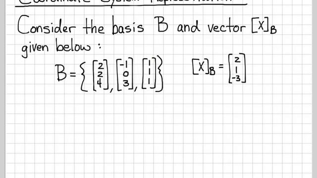 Linear Algebra Example Problems - Coordinate System Representation Example #1