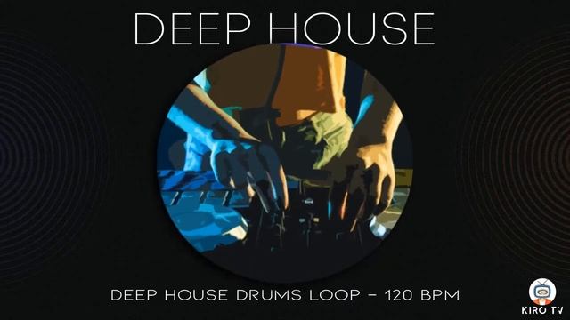 Deep house drums Loop - 120 BPM