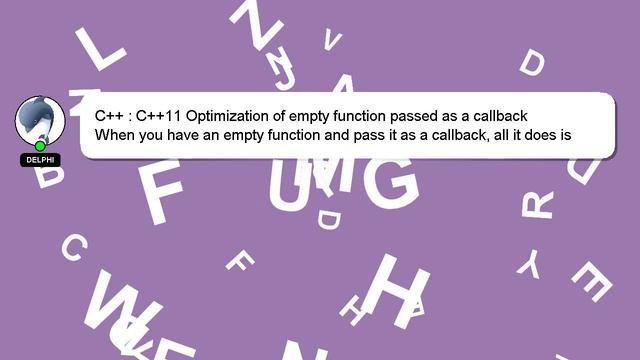 C++ : C++11 Optimization of empty function passed as a callback