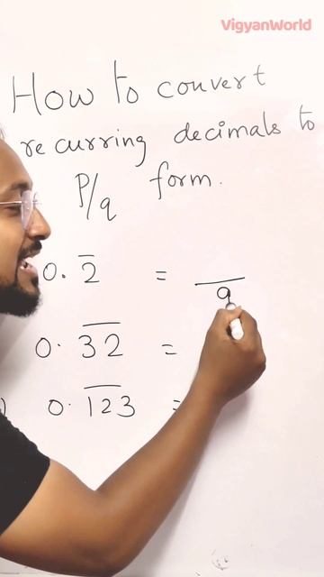 Shortcuts to convert recurring decimals into p/q form in secs