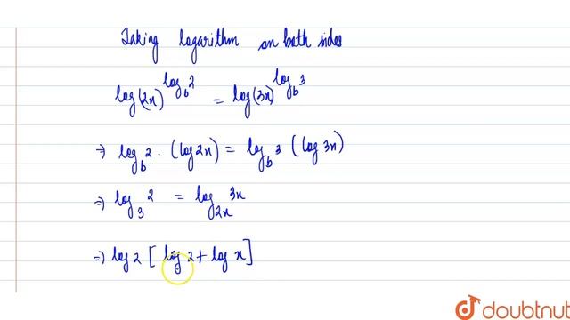 "Solve for: `x :(2x)^((log)_b2)=(3x)^((log)_b3)` ."