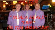 LA TUA IMMAGINE.wmv..WALTER"SCALA REALE""LIVE..NAZZA 953