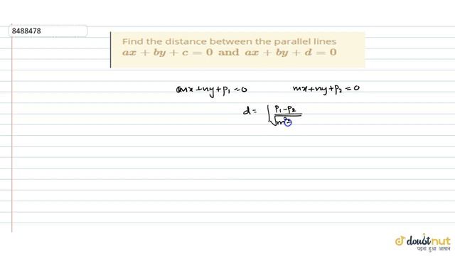 Find the distance between the parallel lines `ax+by+c=0 and ax+by+d=0`