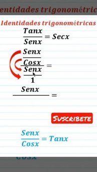 Identidades trigonometricas ejemplo 4, (Tanx)/(Senx)=Secx