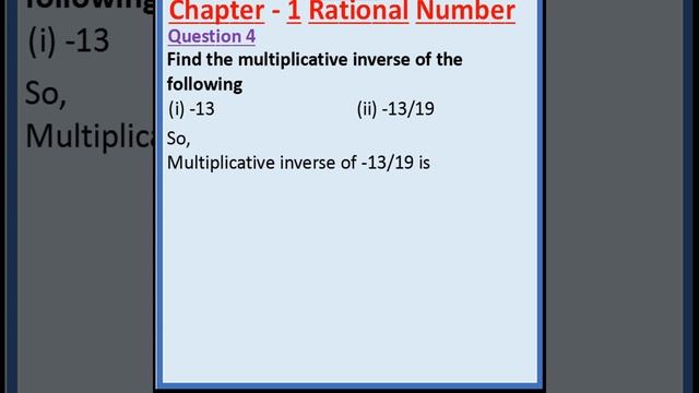Maths Class 8 NCERT Exercise 1.1 Question number 4 "Find the Multiplicative Inverse"