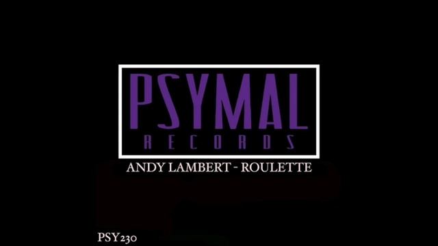 Andy Lambert - Roulette [PSY230]