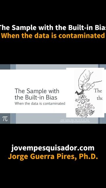 The Sample with the Built-in Bias: When the data is contaminated