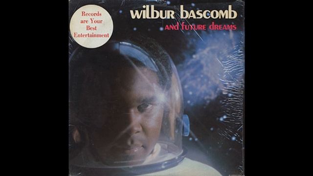 Wilbur Bascomb - King Of The Funky People