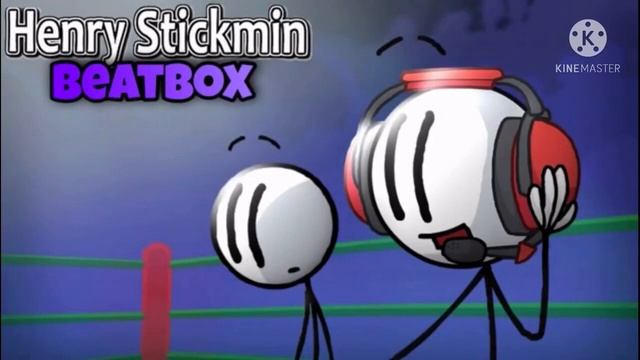 Henry stickmin beatbox solo. (CSA Re-upload)