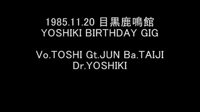 X Japan Audio 1985 11 20 "FELL ME TONIGHT" ( YOSHIKI BIRTHDAY GIG)