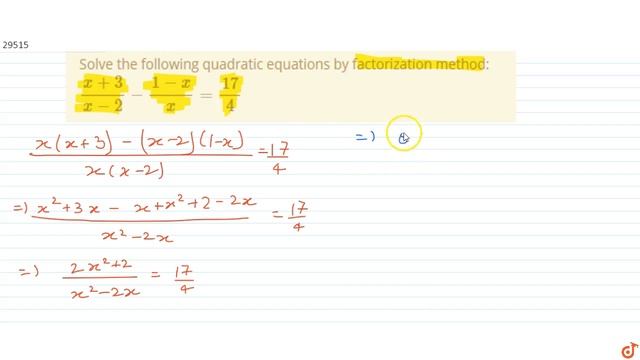 Solve the following quadratic equations by factorization method:
`(x+3)/(x-2)-(1-x)/x=(17)/4`
...