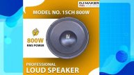 DJ MAKER 15" speaker 800 watt !! इसको लगाने के बाद बॉस की जरूरत नहीं