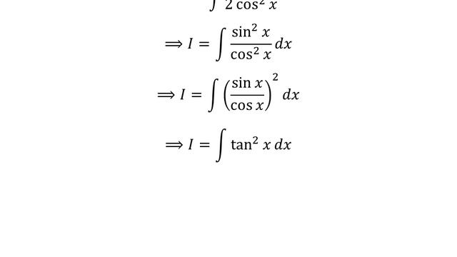 Integral of (1 - cos 2x)/(1 + cos 2x)