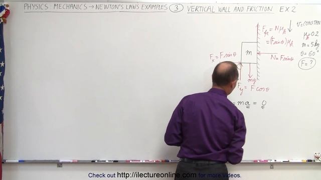 Physics 4.1 Newton's Laws Examples (3 of 25) Vertical Wall and Friction: Ex.2