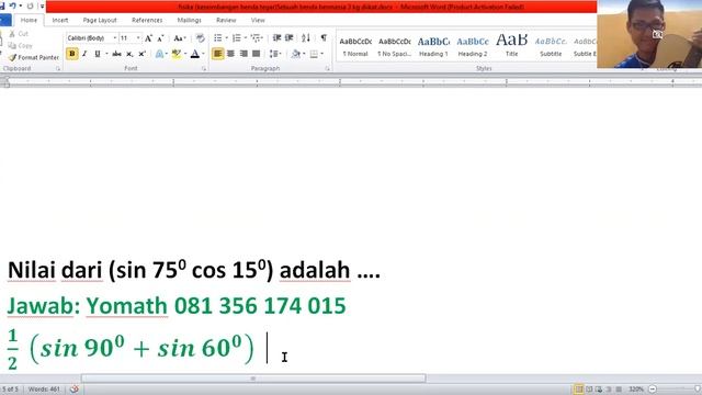nilai dari (sin 75 derajat cos 15 derajat) adalah .....