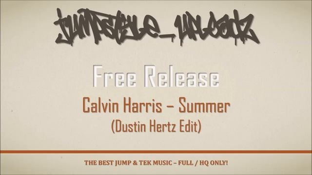 Calvin Harris - Summer (Dustin Hertz Edit)
