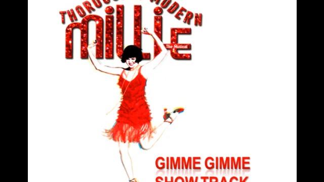Thoroughly Modern Millie Gimme Gimme Show Track for auditions!