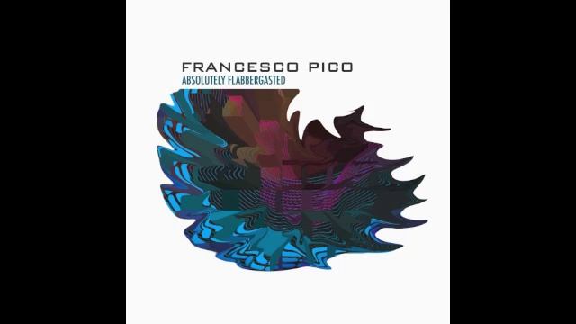 Francesco Pico - Someone Stop The Time