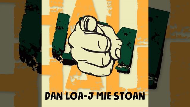 Dan Loa-J Mie Stoan