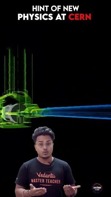 Hint Of New Physics at CERN | Spectrum News (L-10) | Spectrum By Vedantu #Shorts