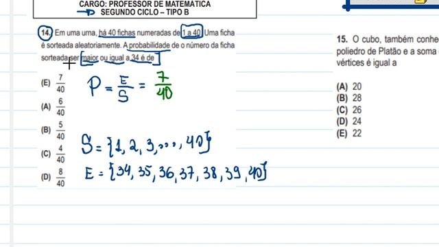 QUESTÕES-14 e 15 - Probabilidade e Geometria Espacial. Concurso -P.M. Teresina. Banca: IDECAN.