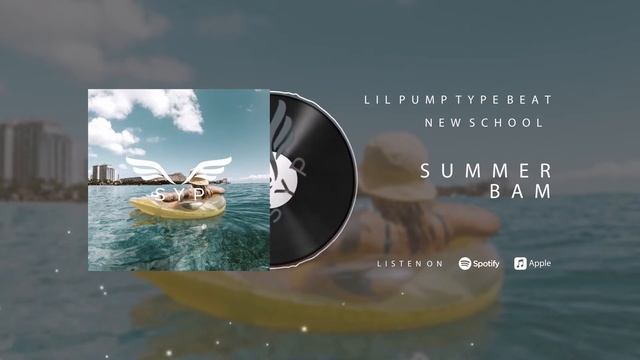 LIL PUMP type  BEAT, new school, Summer Bam prod  by coldriva
