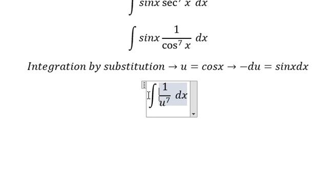 Calculus Help: Integral of ∫ sinx sec^7 x  dx - Integration by substitution