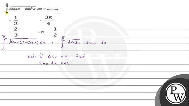 \( \int_{0}^{\frac{\pi}{2}} \sqrt{\cos x-\cos ^{3} x} d x=\ldots \ldots \)
(A) \( \frac{1}{2} \)...