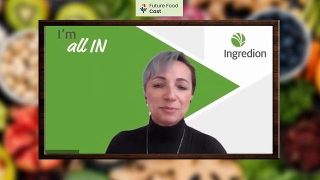 FutureFoodCast Podcast #71 ||  Sustainable Innovation with Ingredients in Food Industry
