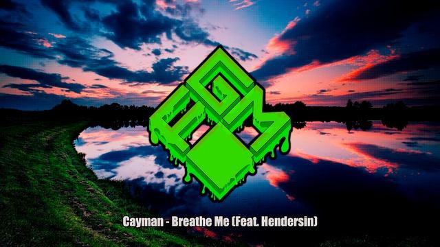 Cayman - Breathe Me (Feat. Hendersin)