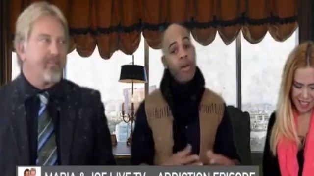 Addiction ~ Maria & Joe Live TV ~ S3 (Part 1) February 22, 2018