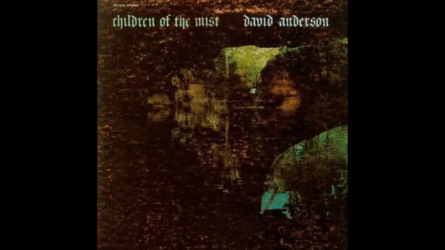 David Anderson - Children Of The Mist