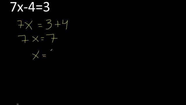 7x-4=3 . Ecuaciones de primer grado . Basico novatos desde cero 0 , hallar x